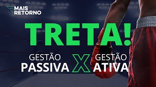 Gestão Ativa X Passiva