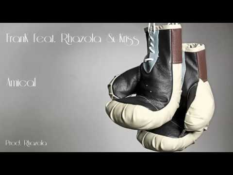 FranK feat. Rhazola & Kriss - Amical