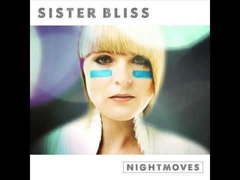 Sister Bliss - Nightmoves (2008)