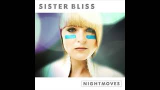 Sister Bliss - Nightmoves (2008)