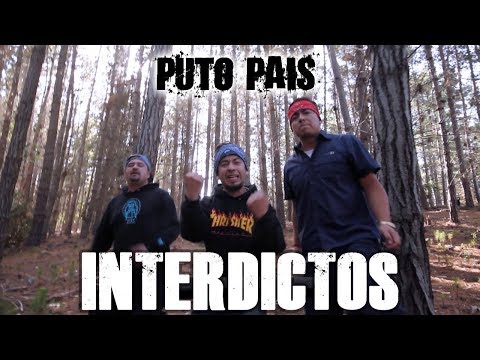 INTERDICTOS - Puto Pais (VIDEO OFICIAL)