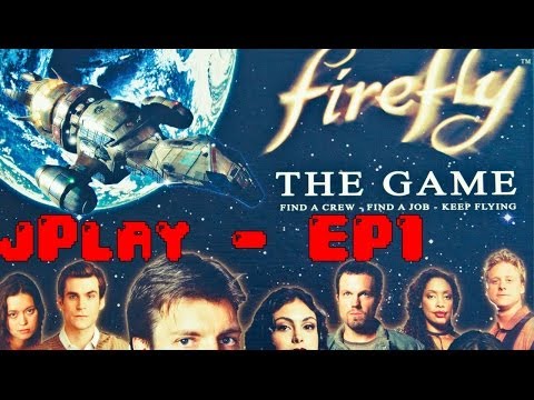 jPlay - Playthrough of Firefly (EP 1 - Take My Love...)