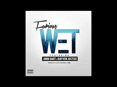 Furious   Wet Audio ft  Jonn Hart  Rayven Justice