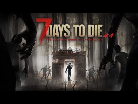 7 Days to Die - #04 - Kurz Plündern und zurück