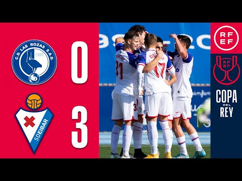RESUMEN | CD Las Rozas 0-3 SD Eibar | Copa del Rey | Primera Eliminatoria