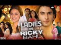 Ladies Vs Ricky Bahl Full Movie Hindi Review Facts Ranveer Anushka Parineeti Dipannita
