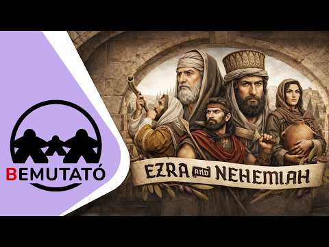 Bemutató: EZRA AND NEHEMIAH - d3meeples