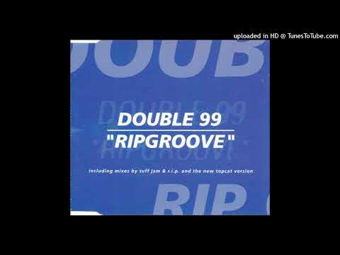 Double 99 - RIP Groove (Radio Edit)