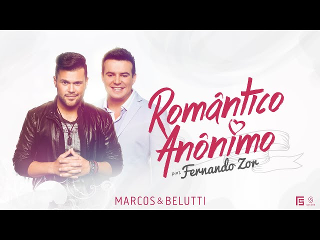 Download Romântico Anônimo (part. Fernando Zor) Marcos & Belutti