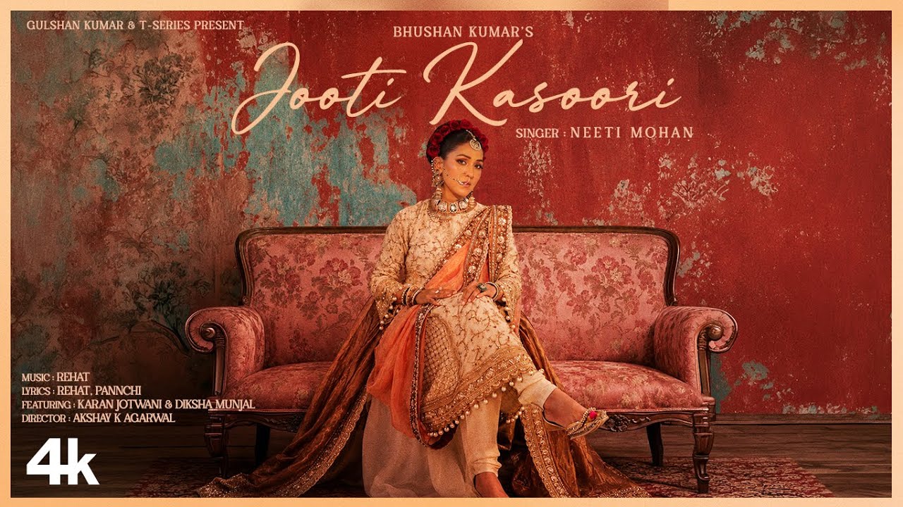 Jooti Kasoori Lyrics | Neeti Mohan