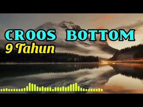 9 Tahun - Cross Bottom (Lyric)