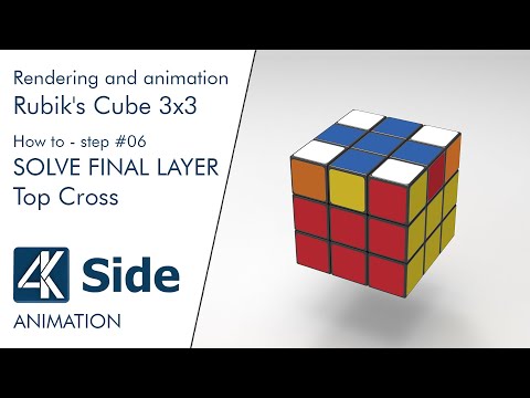 Rubik's Cube | STEP 6: SOLVE FINAL LAYER - Top Cross | 3D animated tutorial - 4K UHD 60fps