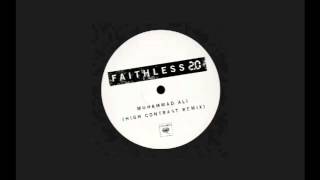 Faithless - Muhammad Ali (High Contrast Remix)