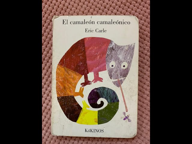 Vídeo relacionado con El camaleón camaleónico (Colección Eric Carle) (Pequeñas manitas)