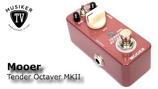 Video thumbnail for Mooer Tender Octaver MKII - Review by Musiker TV