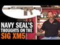 Navy SEAL's Thoughts On The New SIG SAUER XM5 Rifle