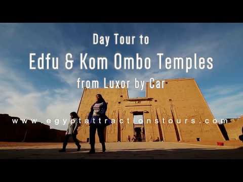 Day tour to Edfu and Kom ombo Temples from Luxor | Luxor Day Tour - Egypt Attractions Tours