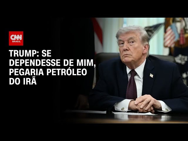 Trump diz que EUA ficariam com petróleo do Irã se fosse escolha dele | CNN PRIME TIME
