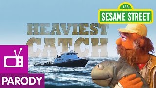 Sesame Street: "The Heaviest Catch"