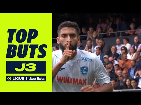 Top buts 3ème journée - Ligue 1 Uber Eats / 2023-2024