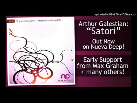 Arthur Galestian - Satori (Original Mix) [Nueva Deep] [NDP017]