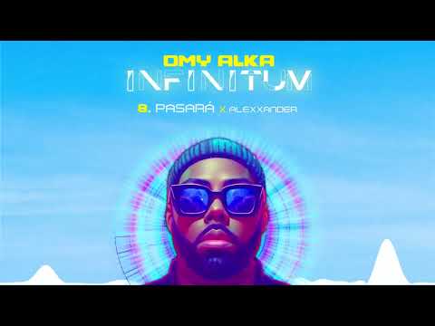 Omy Alka x Alexxander - Pasará | Infinitum