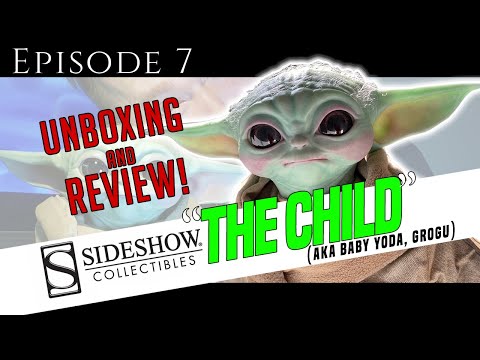 Ep.7 - THE CHILD - 1:1 Scale, Full Size Replica from SIDESHOW COLLECTIBLES (Unboxing and Review)