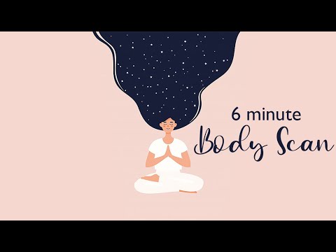 6-Minute Mini-Meditation Body Scan