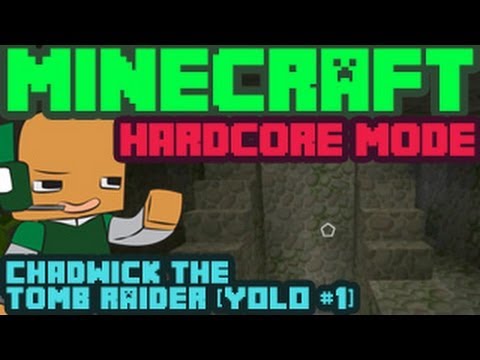 Minecraft with Chadwick - Tomb Raider (YOLO #1)