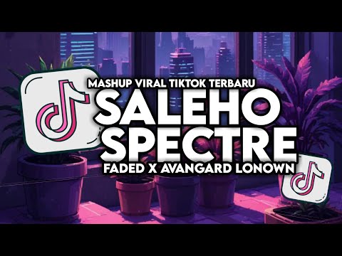 DJ SALEHO X MELODY SPECTRE X AVANGARD X FADED X KU BAHAGIA VIRAL TIKTOK SLOW BASS MAMAN FVNDY 2024