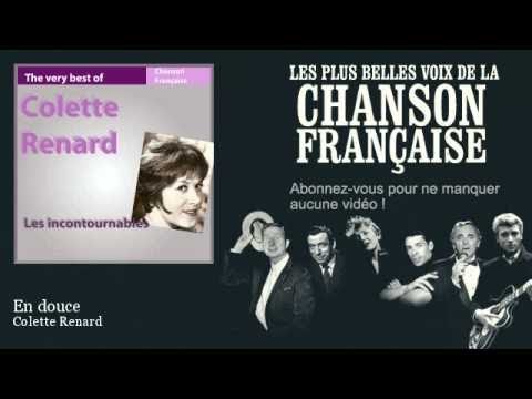 Colette Renard - En douce -  Chanson française