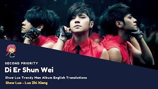 Download lagu [ENG SUB] Di Er Shun Wei (Second Priority) - Show Luo mp3