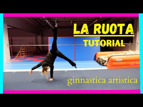 COME FARE LA RUOTA - Tutorial GINNASTICA ARTISTICA