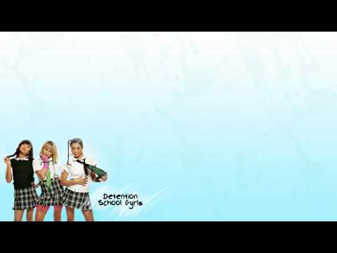 Detention - School Gyrls LYRICS ON SCREEN!