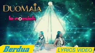 Download lagu Duo MAIA - Berdua [Lyric Video] mp3