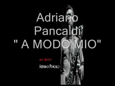 Adriano Pancaldi A MODO MIO