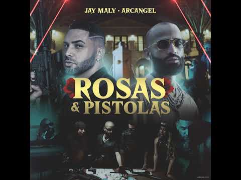 Arcángel - Rosas y Pistolas (Feat Jay Maly)