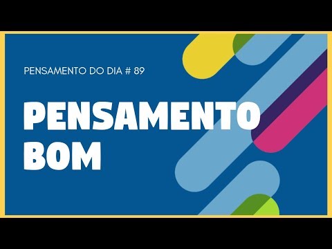 Pensamento Do Dia I Pensamento Bom I 89 De 365