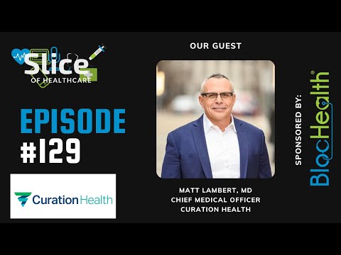 Dr. Matt Lambert, Chief Medical Officer at Curation Health - YouTube