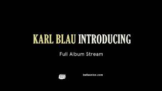 Karl Blau - Introducing Karl Blau [Full album stream]