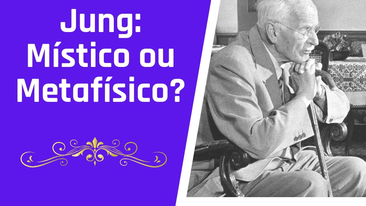 Jung místico ou metafísico?