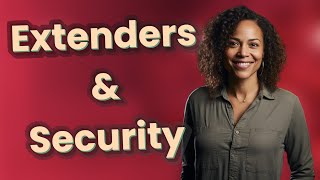 Do Range Extenders Boost Public WiFi for Security Cameras?