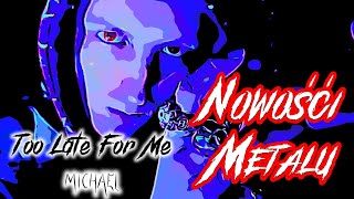 Too Late for Me Music Video