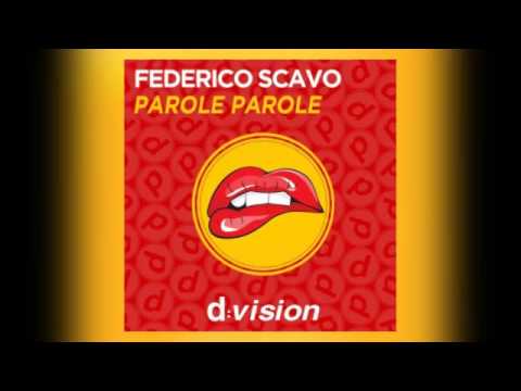 Federico Scavo - Parole Parole (Bryan Le Grand Ibiza Mix)