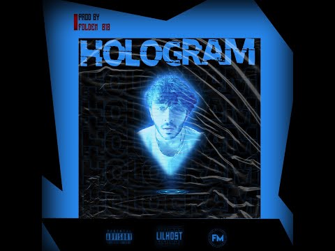 Lilhost - Hologram ( Prod. By Folden )