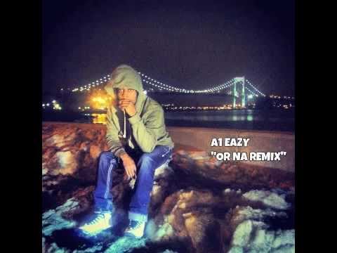 A1 Eazy - Or Na Remix (Flashy Gang)
