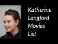 Katherine Langford Movies List
