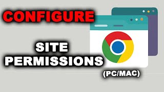 How to configure site permissions camera, microphone in Google Chrome