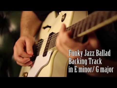 Funky Jazz Ballad Backing Track E minor / G major