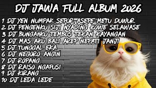 Download lagu DJ JAWA FULL ALBUM 2025🔥 DJ YEN NUPAK SEPUR ASEPE METU DUWUR 🔥DJ OJO NGECE X DJ AKU TENANG mp3 Download lagu DJ JAWA FULL ALBUM 2025🔥 DJ YEN NUPAK SEPUR ASEPE METU DUWUR 🔥DJ OJO NGECE X DJ AKU TENANG mp3